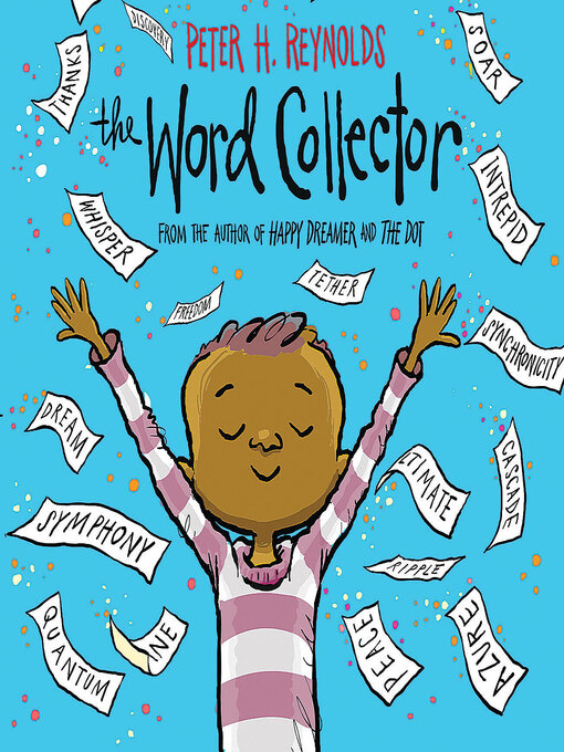 Title details for The Word Collector by Peter H. Reynolds - Available